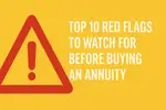 Red Flags to Watch for When Purchasing an Annuity